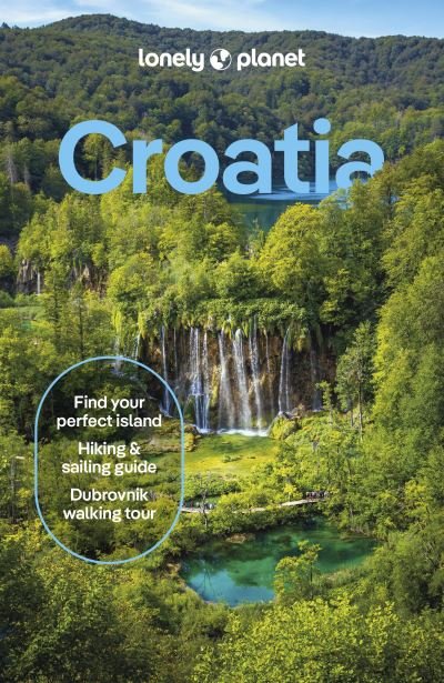 Lonely Planet Croatia - Travel Guide - Lonely Planet - Livros - Lonely Planet Global Limited - 9781838693510 - 15 de março de 2024