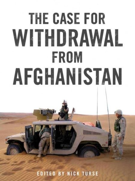 Cover for Nick Turse · The Case for Withdrawal from Afghanistan (Paperback Book) (2010)