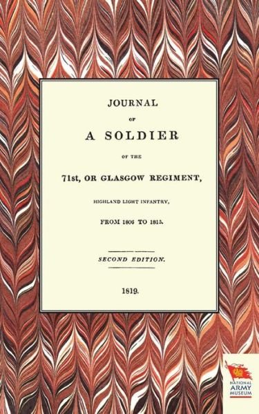 Cover for Anon · Journal of a Soldier of the 71st, or Glasgow Regiment, from 1806 to 1815 (Paperback Bog) (2015)