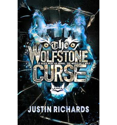 Cover for Justin Richards · The Wolfstone Curse (Paperback Book) (2013)