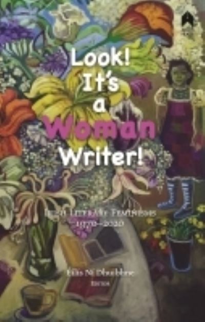 Cover for Medbh McGuckian · Look! It's a Woman Writer!: Irish Literary Feminisms, 1970-2020 (Paperback Bog) (2021)