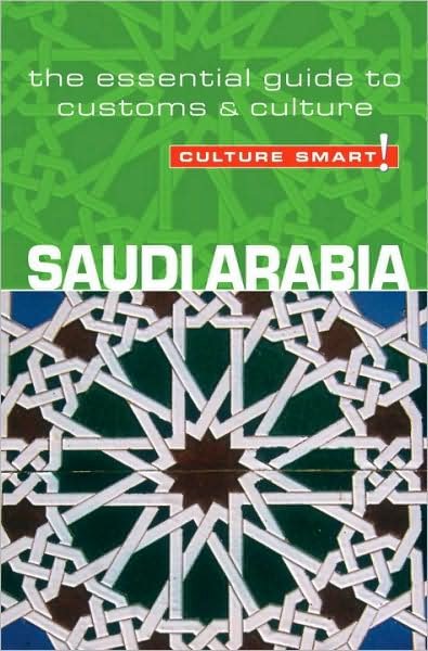 Cover for Nicolas Buchele · Saudi Arabia - Culture Smart!: The Essential Guide to Customs &amp; Culture - Culture Smart! (Paperback Bog) [New edition] (2007)