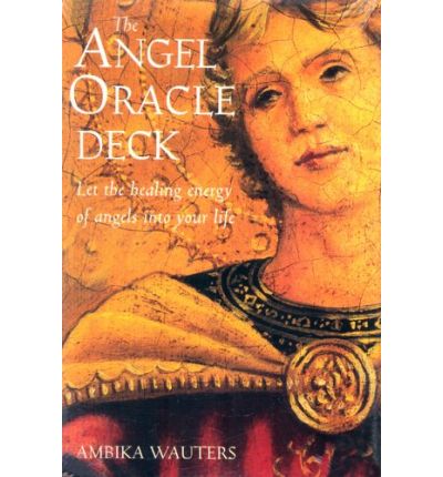 Cover for Ambika Wauters · The Angel Oracle Deck: Let the healing energy of angels into your life (MISC) [9 New edition] (2004)