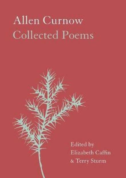 Cover for Elizabeth Caffin · Allen Curnow Collected Poems (Hardcover Book) (2017)