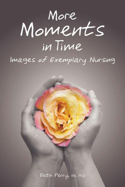 Cover for Beth Perry · More Moments in Time: Images of Exemplary Nursing (Paperback Book) (2009)