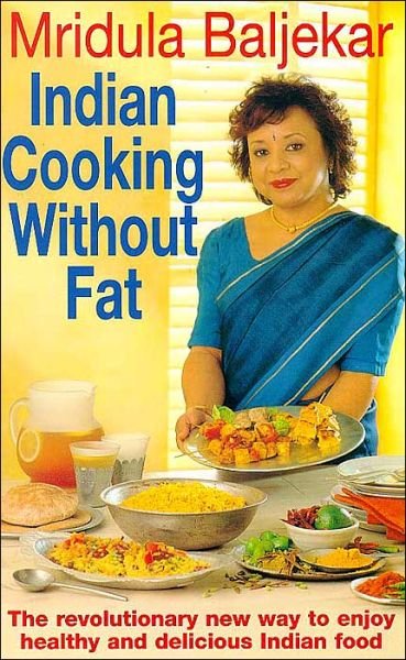 Indian Cooking without Fat - Mridula Baljekar - Książki - John Blake Publishing Ltd - 9781900512510 - 15 stycznia 1999