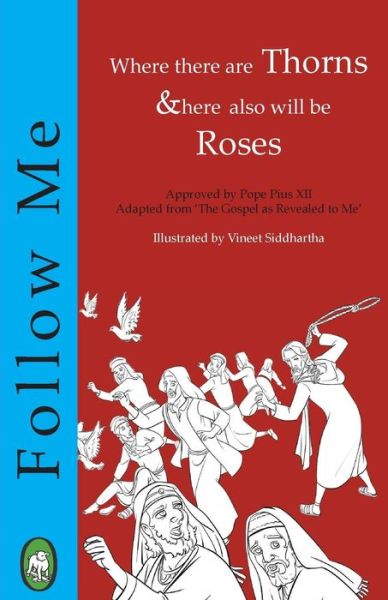 Where There Are Thorns, There Also Will Be Roses (Follow Me) (Volume 2) - Lamb Books - Books - Lamb Books - 9781910201510 - July 15, 2014