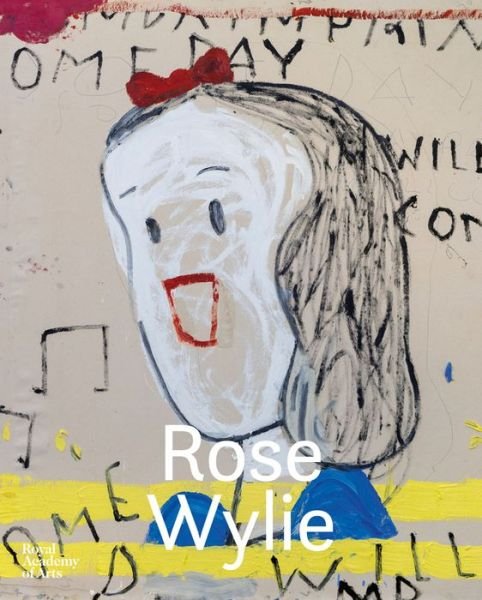 Cover for Tim Marlow · Rose Wylie: Let it Settle (Paperback Bog) (2020)