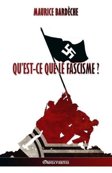 Cover for Maurice Bardèche · Qu'est-ce que le Fascisme? (Paperback Book) (2019)