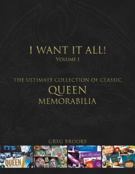Cover for Greg Brooks · Queen: I Want It All: The Ultimate Collection of Memorabilia (Inbunden Bok) (2024)
