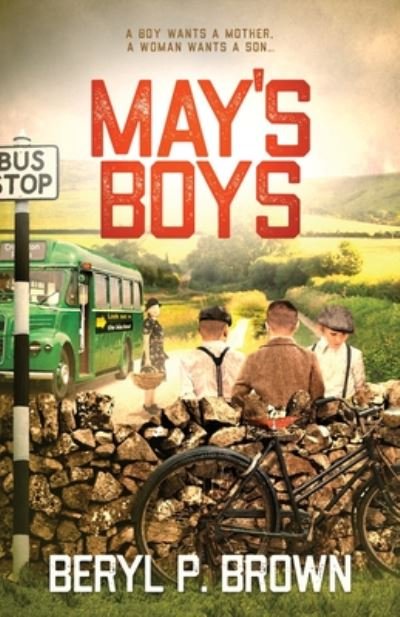 Cover for Beryl P. Brown · May's Boys: A boy wants a mother, a woman wants a son... (Paperback Bog) (2020)