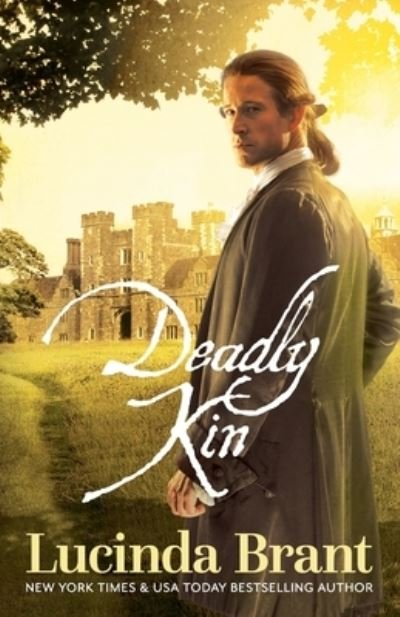 Deadly Kin - Lucinda Brant - Books - Sprigleaf Pty Ltd - 9781925614510 - November 1, 2019