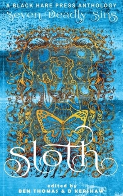 Sloth - D Kershaw - Books - BlackHarePress - 9781925809510 - August 18, 2020