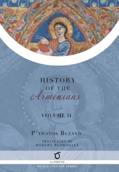 Cover for Pawstos (Faustus) Buzand · History of the Armenians (Hardcover Book) (2021)