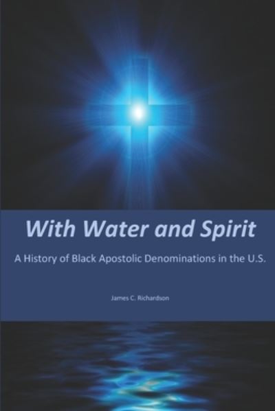 Cover for James C Richardson · With Water and Spirit (Paperback Book) (2020)