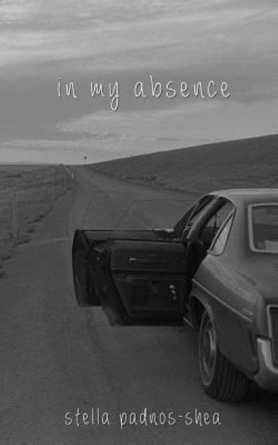 Cover for Stella Padnos-Shea · In My Absence (Pocketbok) (2016)