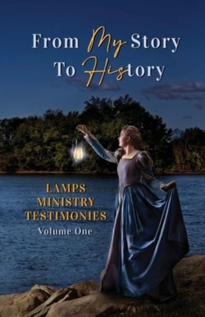 Cover for Karen Reed Buller · From My Story to History: LAMPS Ministry Testimonies Volume One (Paperback Book) (2021)