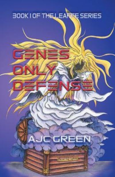 Genes Only Defence: Book 1 of the Leaffe series - Ajc Green - Books - Strategic Book Publishing & Rights Agenc - 9781948260510 - January 3, 2019