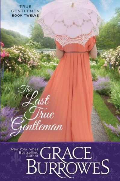 Cover for Grace Burrowes · The Last True Gentleman (Paperback Bog) (2021)