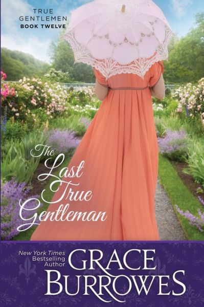 Cover for Grace Burrowes · The Last True Gentleman (Pocketbok) (2021)