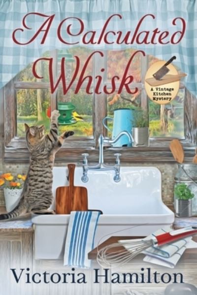 A Calculated Whisk - Victoria Hamilton - Other - Beyond the Page Publishing - 9781954717510 - September 21, 2021