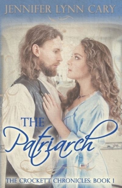 Cover for Jennifer Lynn Cary · The Patriarch (Paperback Book) (2021)