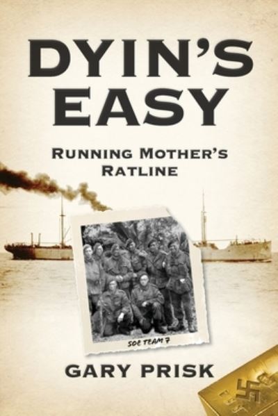 Dyin's Easy - Gary Prisk - Books - Strauss Consultants - 9781957013510 - December 14, 2022