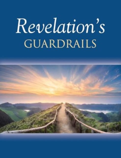 Cover for Steve Rauen · Revelation's Guardrails (Paperback Book) (2024)