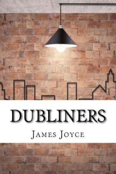 Dubliners - James Joyce - Bøker - Createspace Independent Publishing Platf - 9781974108510 - 12. august 2017