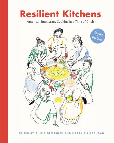 Cover for Reem Kassis · Resilient Kitchens: American Immigrant Cooking in a Time of Crisis, Essays and Recipes (Hardcover Book) (2023)