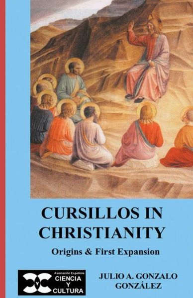 Cover for Julio A Gonzalo · Cursillos in Christianity (Paperback Book) (2017)