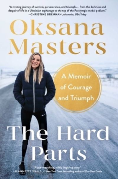 Cover for Oksana Masters · The Hard Parts: A Memoir of Courage and Triumph (Paperback Book) (2024)