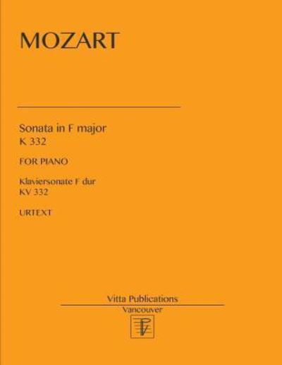 Sonata in F Major - Mozart - Books - Createspace Independent Publishing Platf - 9781983427510 - December 30, 2017