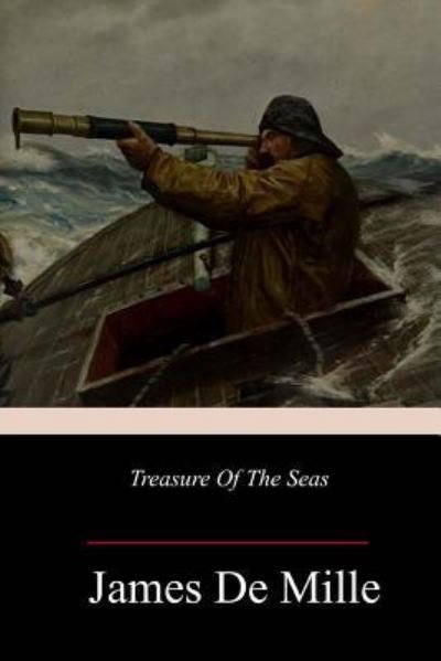 Cover for James De Mille · Treasure Of The Seas (Pocketbok) (2018)