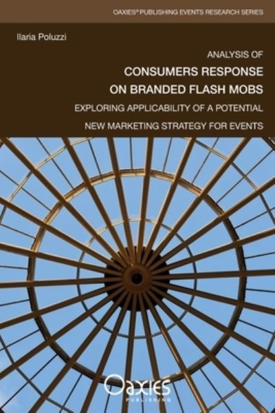 Cover for Ilaria Poluzzi · Analysis of Consumers Response on Branded Flash Mobs (Paperback Book) (2018)