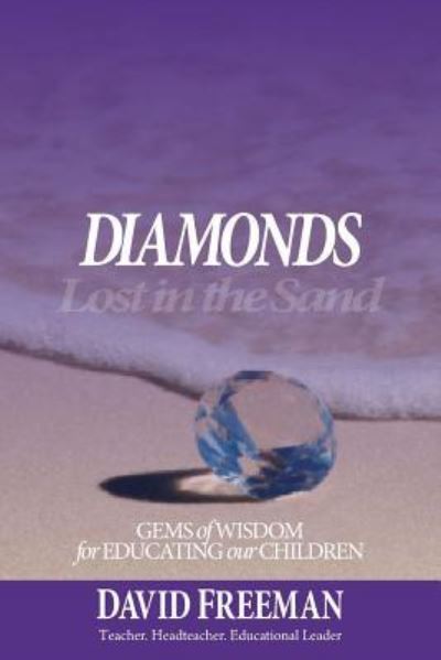 Diamonds Lost in the Sand - David Freeman - Books - David Freeman - 9781999875510 - July 2, 2018