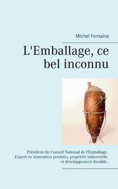 Cover for Fontaine · L'emballage ce bel inconnu (Buch) (2016)