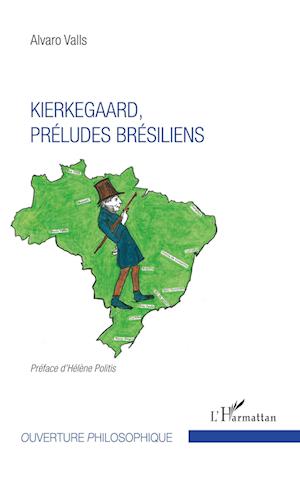 Cover for Alvaro Valls · Kierkegaard, préludes brésiliens (Paperback Book) (2020)