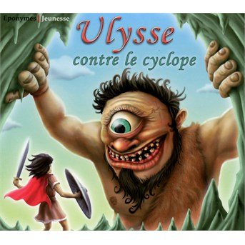 Cover for Ulysse Contre Le Cyclope · Conte (CD) (2015)