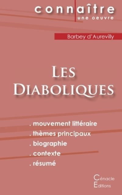 Fiche de lecture Les Diaboliques de Barbey d'Aurevilly (Analyse litteraire de reference et resume complet) - Juless Barbey D'Aurevilly - Boeken - Les Editions Du Cenacle - 9782367886510 - 2 november 2022