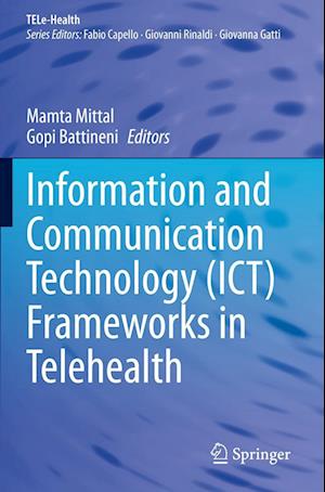Cover for Mamta Mittal · Information and Communication Technology (ICT) Frameworks in Telehealth - TELe-Health (Paperback Book) [2022 edition] (2023)