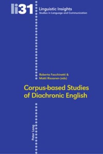 Cover for Corpus-Based Studies of Diachronic English - Linguistic Insights (Paperback Book) (2006)