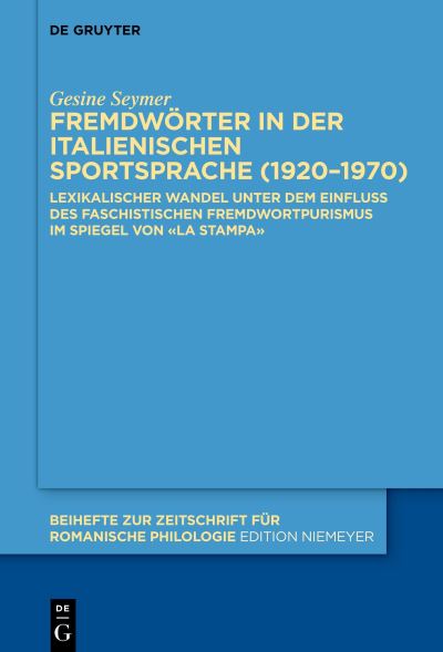 Cover for Gesine Seymer · Fremdwoerter in Der Italienischen Sportsprache (1920-1970) (Hardcover Book) (2021)