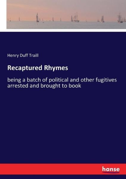 Henry Duff Traill · Recaptured Rhymes (Taschenbuch) (2017)