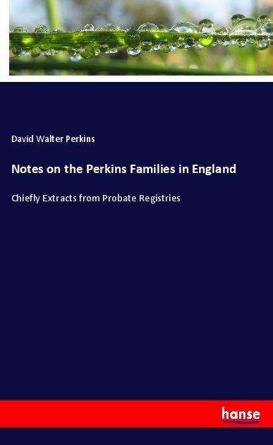 Cover for Perkins · Notes on the Perkins Families i (Book)