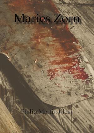 Cover for Philip Martin Klein · Maries Zorn (Book) (2022)