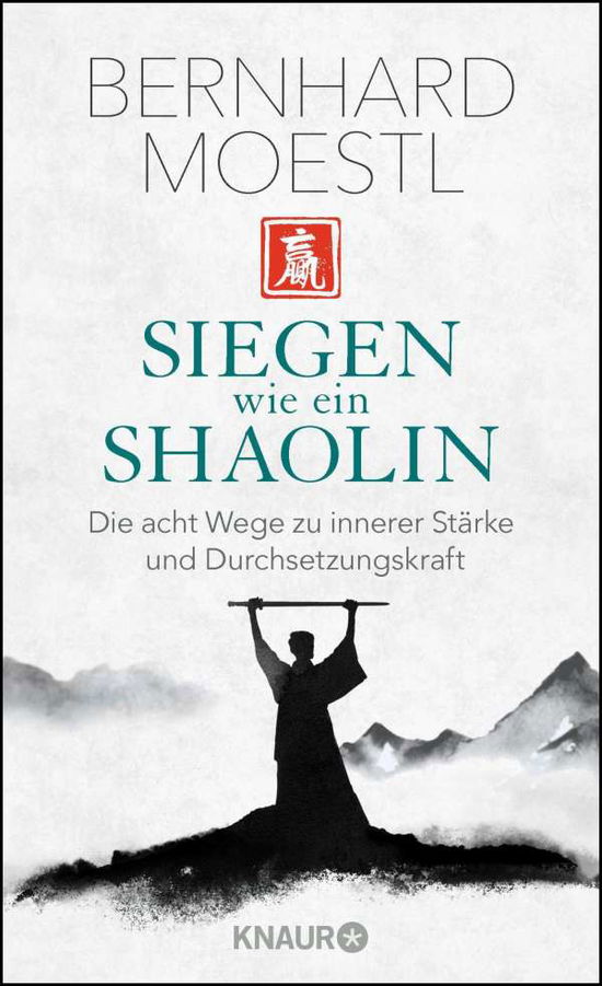 Cover for Moestl · Siegen wie ein Shaolin (Book)