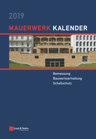 Cover for W Jager · Mauerwerk Kalender 2019: Bemessung, Bauwerkserhaltung, Schallschutz - Mauerwerk-Kalender (Hardcover Book) (2019)