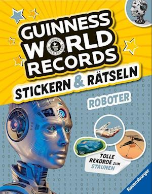 Cover for Adler, Eddi; Richter, Martine · Guinness World Records Stickern und Rätseln: Roboter (Toys)