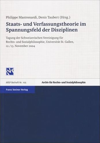Cover for Philippe Mastronardi · Staats- Und Verfassungstheorie Im Spannungsfeld Der Disziplinen (Paperback Book) (2006)